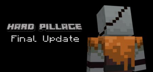 Hard Pillage Add-on 1.18+