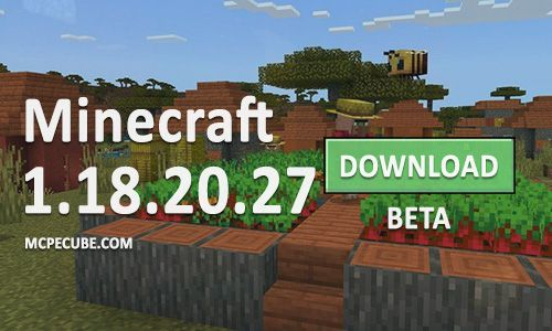 Minecraft PE 1.18.20.27 for Android
