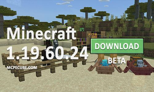 Minecraft PE 1.19.60.24 Download APK Free - MCPE 1.19.60.24