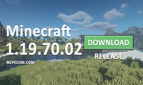 Download Minecraft 1.19.70.02 for Android free