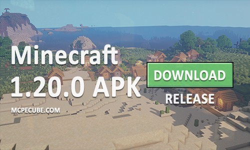 Minecraft PE 1.20.0.20 APK - Minecraft Pocket Edition - Micdoodle8