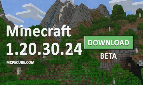Download Minecraft PE 1.20.30.24 apk free: MCPE 1.20.30.24 for Android