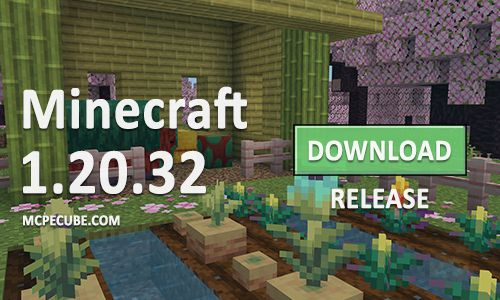 Minecraft 1.20.32 APK PE Free Download For Android Official