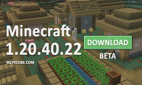 Download Minecraft PE 1.20.40.22 for Android