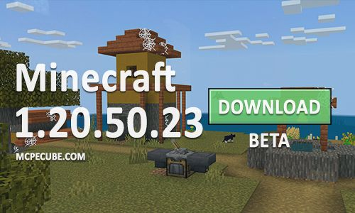 Download Minecraft 1.20, 1.20.0.50 and 1.20.0 apk FREE: Full Version