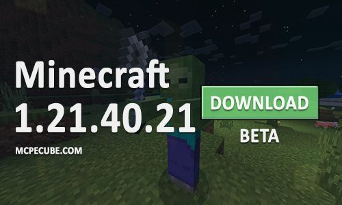 Minecraft PE 1.21.40.21 for Android