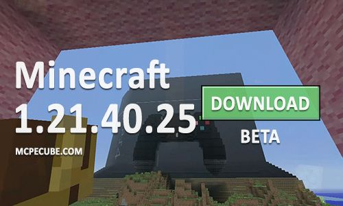 Minecraft PE 1.21.40.25 for Android