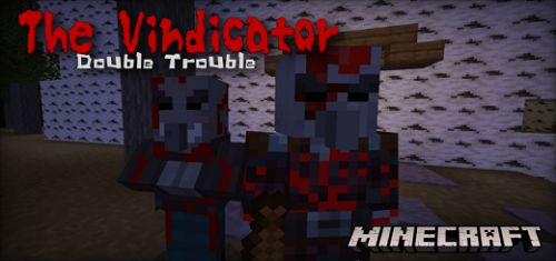 The Vindicator: Double Trouble Map