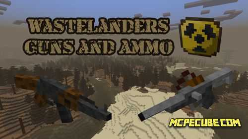WasteLanders: Guns and Ammo Add-on 1.20+