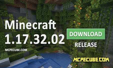 Minecraft PE 1.17.32.02 for Android