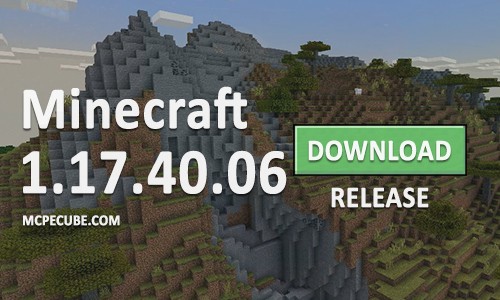 Minecraft PE 1.17.40.06 for Android