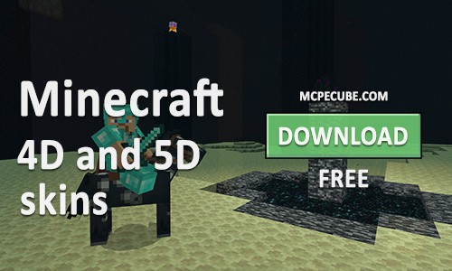 Minecraft PE with 4D and 5D skins