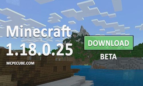 Minecraft PE 1.18.0.25 for Android