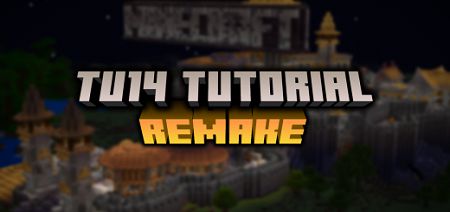 TU14 Tutorial Remake Map