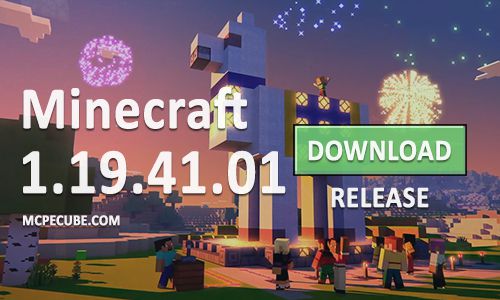 Minecraft PE 1.19.41.01 for Android