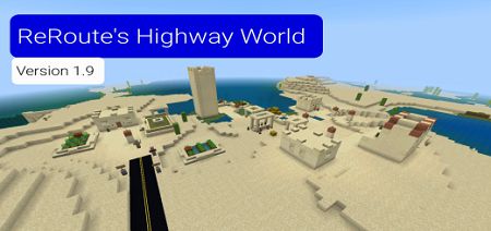 ReRoute's Highway World V1.9 Map