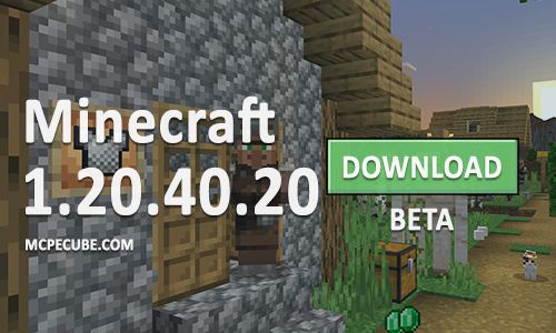 Minecraft PE 1.20.40.20 for Android