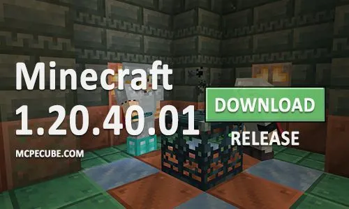 Download Minecraft PE 1.20.40 apk free: Release