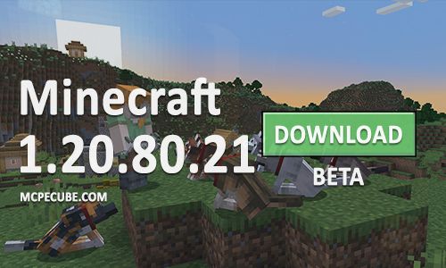 Minecraft PE 1.20.80.21 for Android