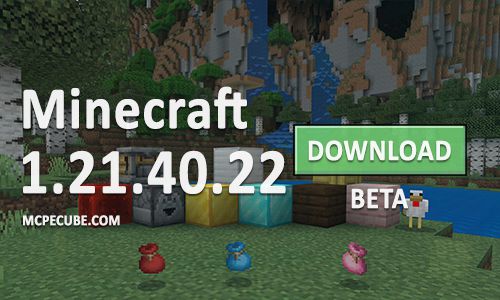 Minecraft PE 1.21.40.22 for Android